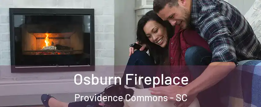 Osburn Fireplace Providence Commons - SC