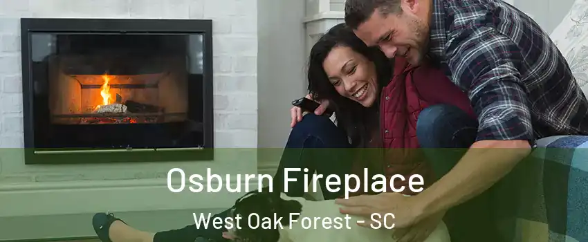 Osburn Fireplace West Oak Forest - SC