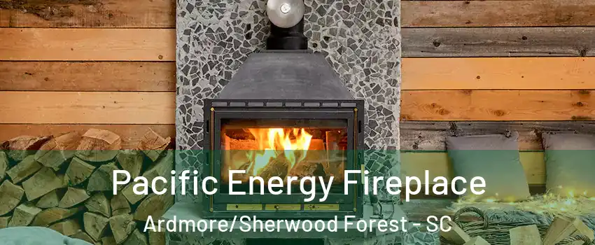 Pacific Energy Fireplace Ardmore/Sherwood Forest - SC