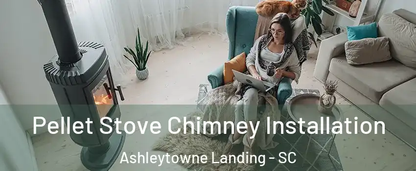 Pellet Stove Chimney Installation Ashleytowne Landing - SC