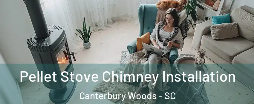 Pellet Stove Chimney Installation Canterbury Woods - SC