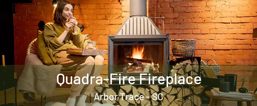 Quadra-Fire Fireplace Arbor Trace - SC