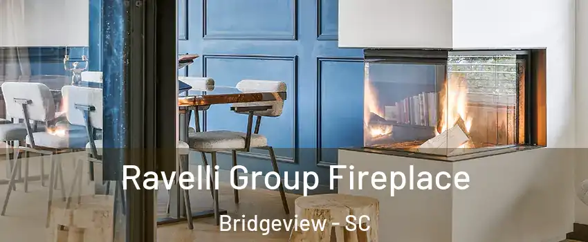 Ravelli Group Fireplace Bridgeview - SC