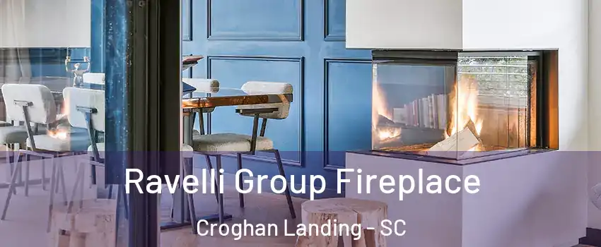 Ravelli Group Fireplace Croghan Landing - SC