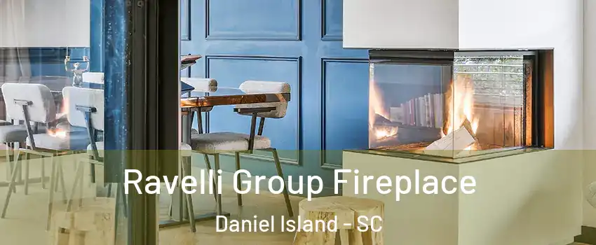 Ravelli Group Fireplace Daniel Island - SC