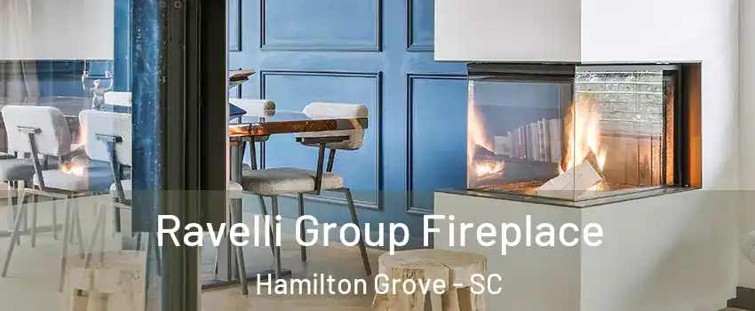 Ravelli Group Fireplace Hamilton Grove - SC