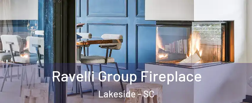 Ravelli Group Fireplace Lakeside - SC