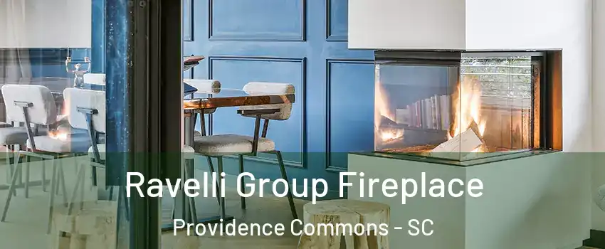 Ravelli Group Fireplace Providence Commons - SC