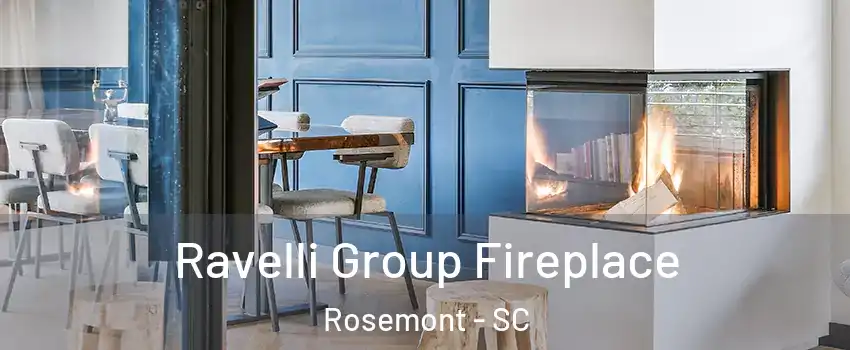 Ravelli Group Fireplace Rosemont - SC