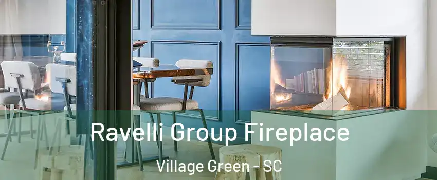 Ravelli Group Fireplace Village Green - SC