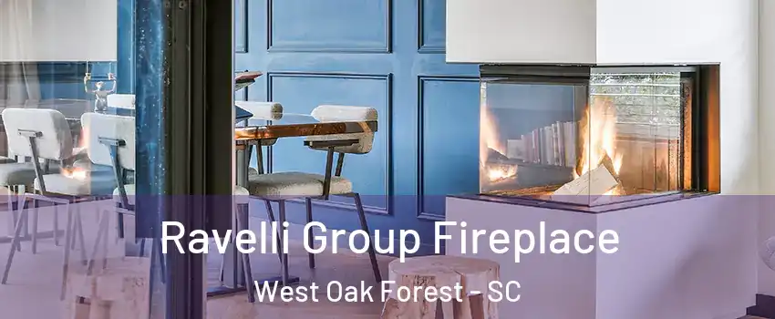 Ravelli Group Fireplace West Oak Forest - SC