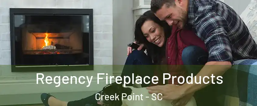 Regency Fireplace Products Creek Point - SC