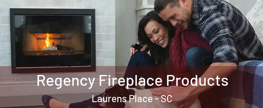 Regency Fireplace Products Laurens Place - SC