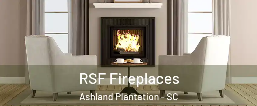 RSF Fireplaces Ashland Plantation - SC