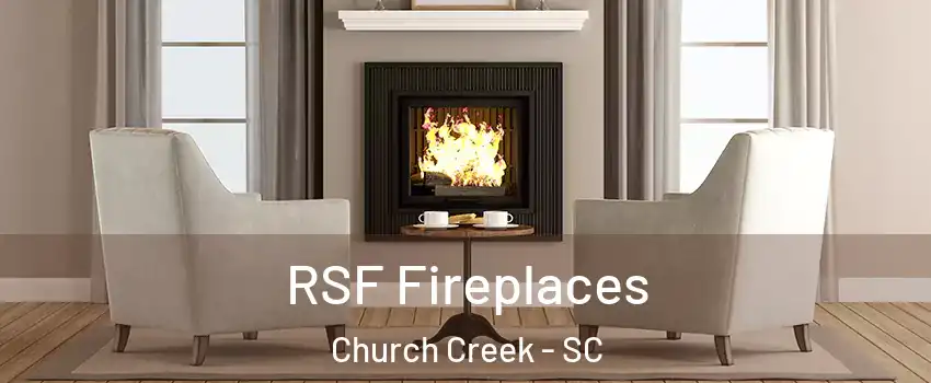 RSF Fireplaces Church Creek - SC