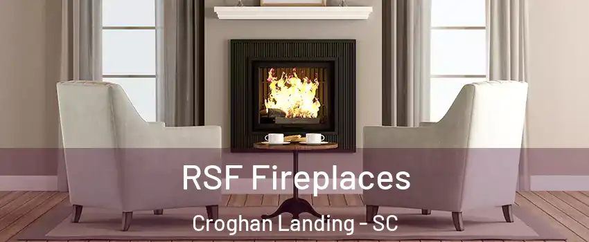 RSF Fireplaces Croghan Landing - SC