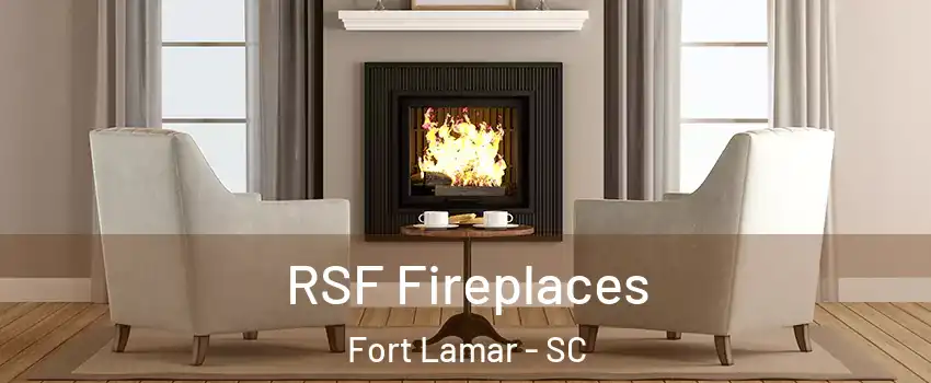 RSF Fireplaces Fort Lamar - SC