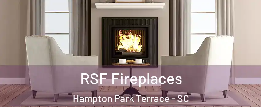 RSF Fireplaces Hampton Park Terrace - SC