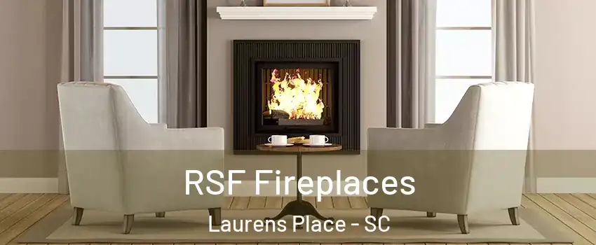 RSF Fireplaces Laurens Place - SC