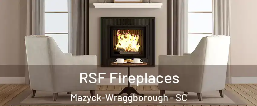 RSF Fireplaces Mazyck-Wraggborough - SC