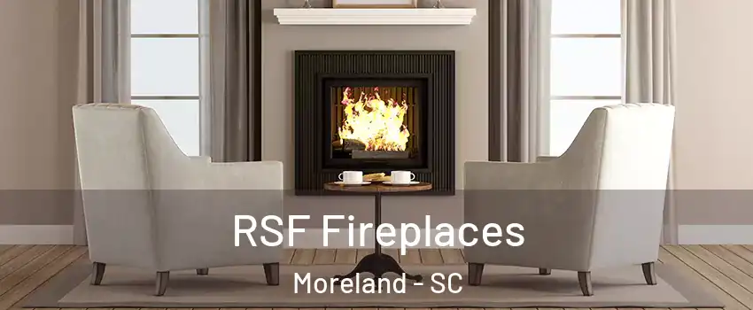 RSF Fireplaces Moreland - SC