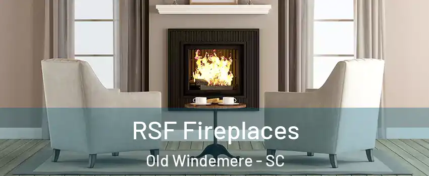 RSF Fireplaces Old Windemere - SC