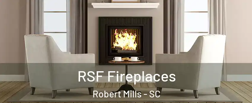 RSF Fireplaces Robert Mills - SC