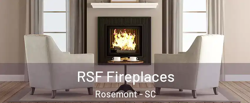 RSF Fireplaces Rosemont - SC