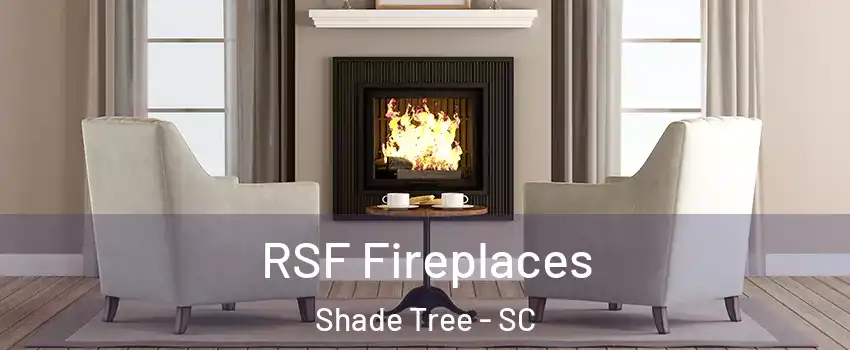 RSF Fireplaces Shade Tree - SC