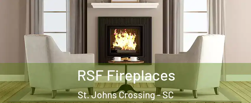 RSF Fireplaces St. Johns Crossing - SC