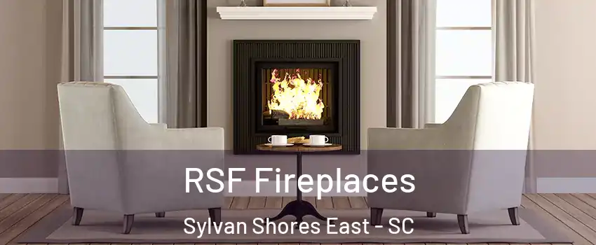 RSF Fireplaces Sylvan Shores East - SC