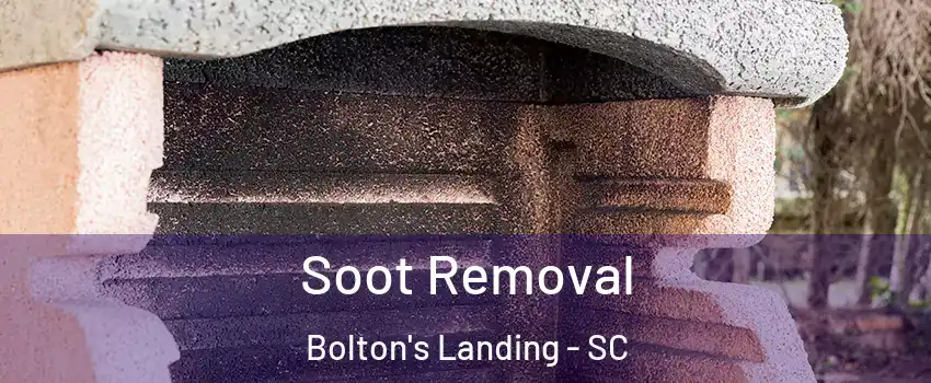 Soot Removal Bolton's Landing - SC