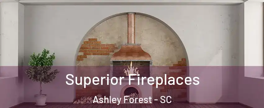 Superior Fireplaces Ashley Forest - SC