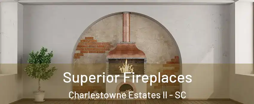 Superior Fireplaces Charlestowne Estates II - SC