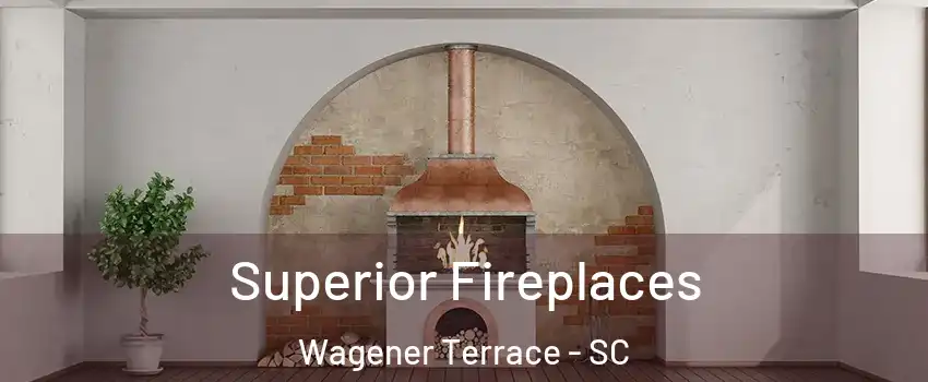 Superior Fireplaces Wagener Terrace - SC