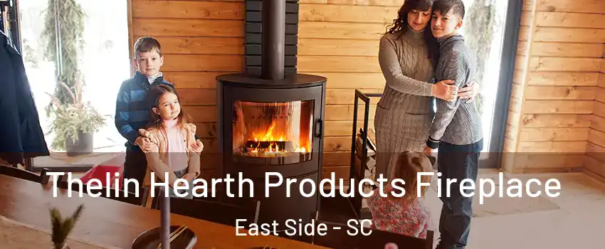 Thelin Hearth Products Fireplace East Side - SC