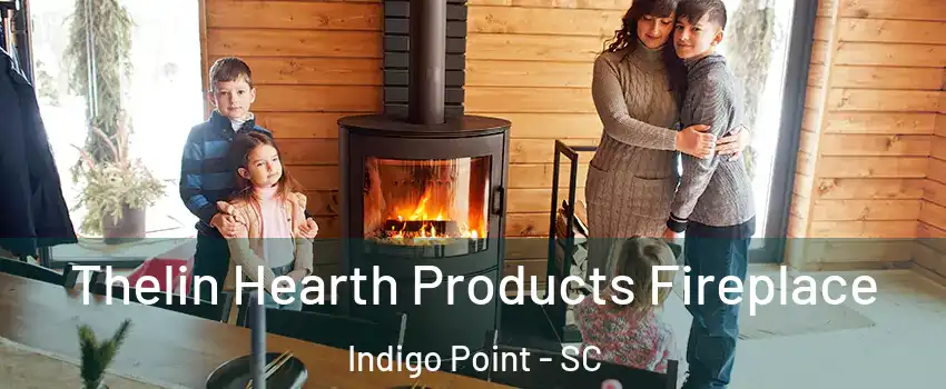 Thelin Hearth Products Fireplace Indigo Point - SC