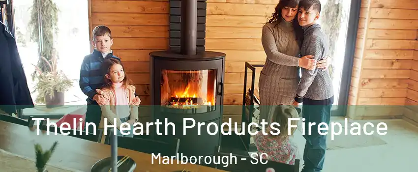 Thelin Hearth Products Fireplace Marlborough - SC