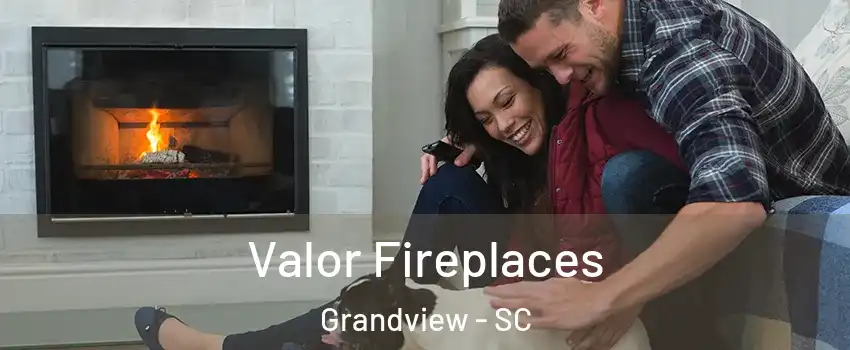 Valor Fireplaces Grandview - SC