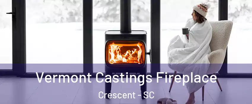 Vermont Castings Fireplace Crescent - SC