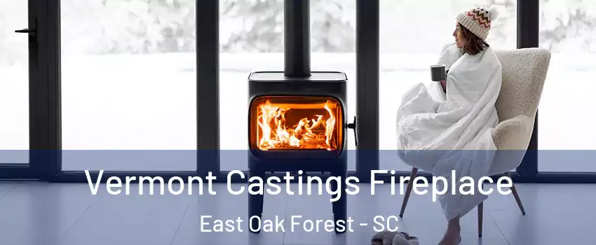 Vermont Castings Fireplace East Oak Forest - SC