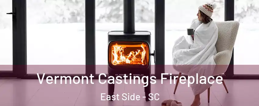 Vermont Castings Fireplace East Side - SC