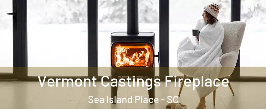 Vermont Castings Fireplace Sea Island Place - SC