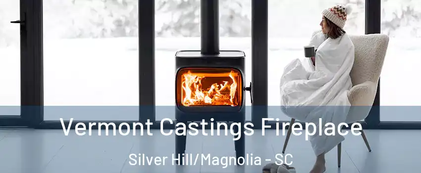 Vermont Castings Fireplace Silver Hill/Magnolia - SC