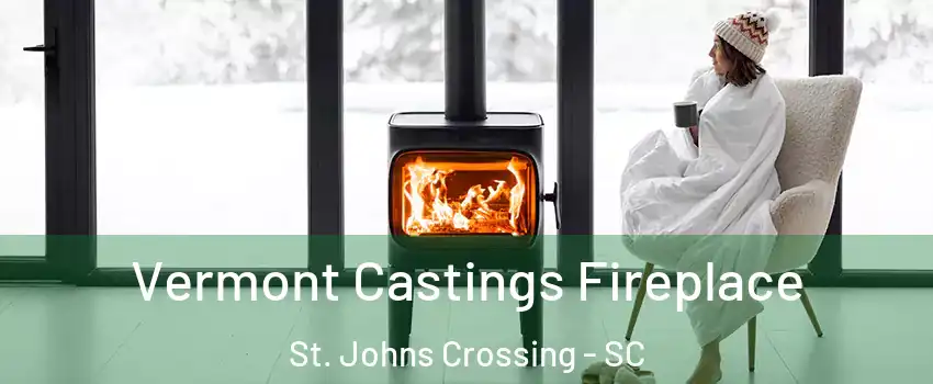 Vermont Castings Fireplace St. Johns Crossing - SC