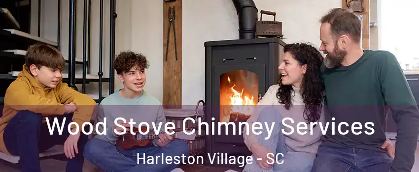 Wood Stove Chimney Services Harleston Village - SC