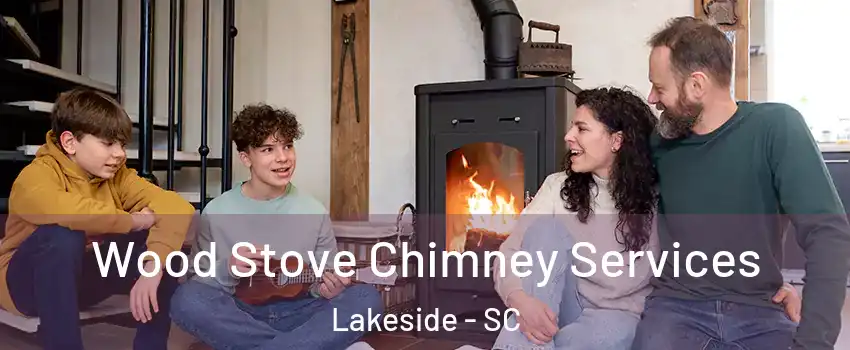 Wood Stove Chimney Services Lakeside - SC