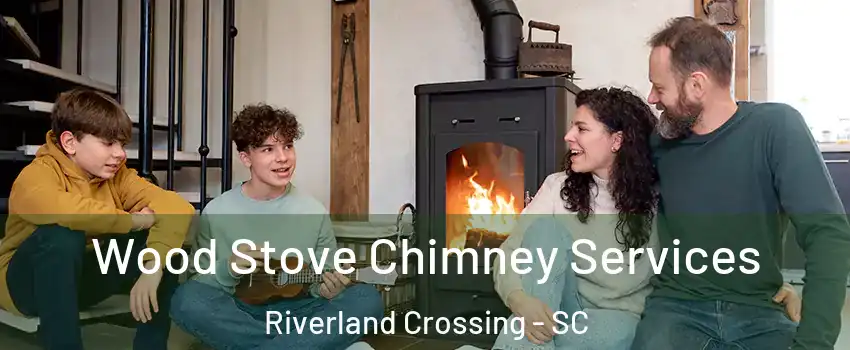 Wood Stove Chimney Services Riverland Crossing - SC