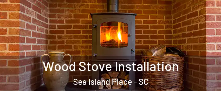 Wood Stove Installation Sea Island Place - SC