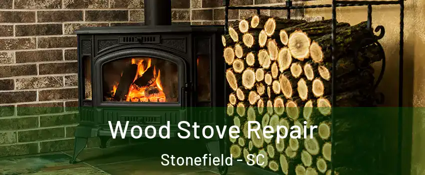 Wood Stove Repair Stonefield - SC